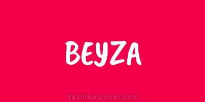 BEYZA