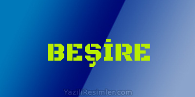 BEŞİRE