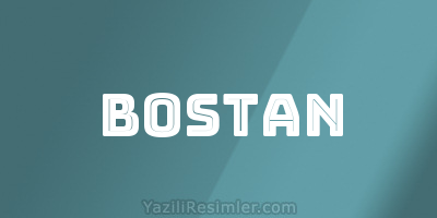 BOSTAN