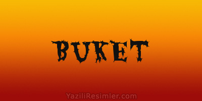 BUKET