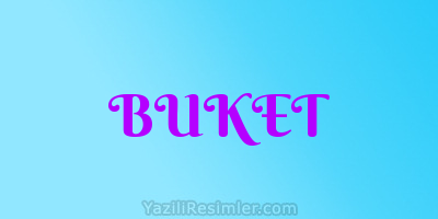 BUKET