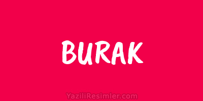 BURAK