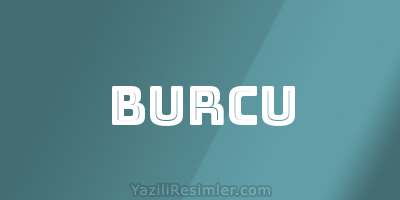 BURCU