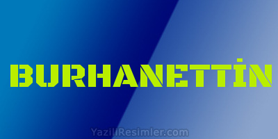 BURHANETTİN