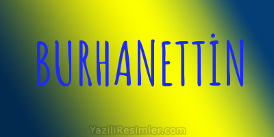 BURHANETTİN