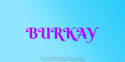 BURKAY