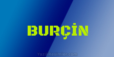 BURÇİN