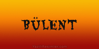 BÜLENT