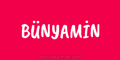 BÜNYAMİN