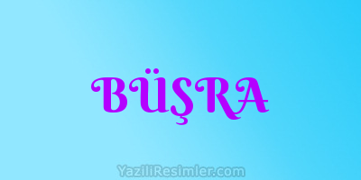 BÜŞRA