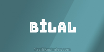 BİLAL