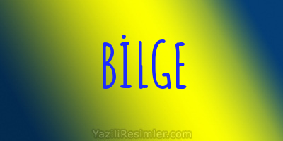 BİLGE