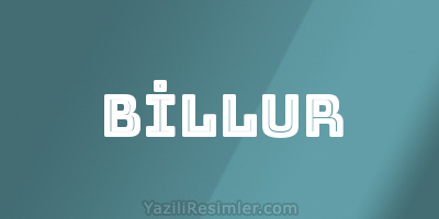 BİLLUR