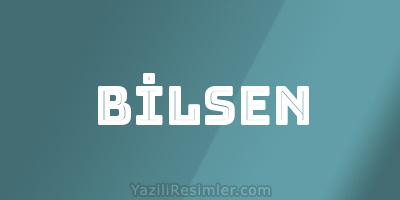 BİLSEN