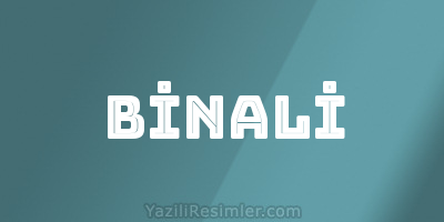 BİNALİ