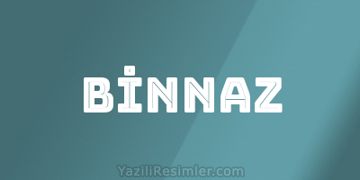 BİNNAZ