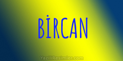 BİRCAN