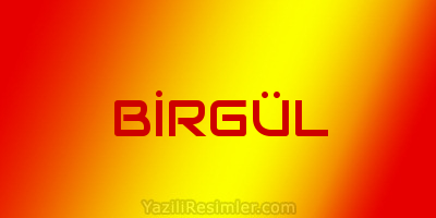 BİRGÜL