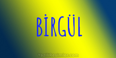 BİRGÜL