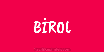 BİROL