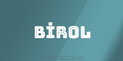 BİROL