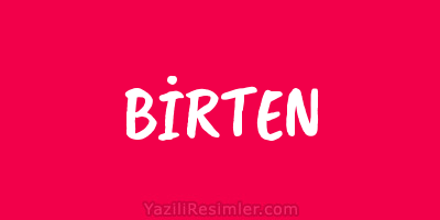 BİRTEN