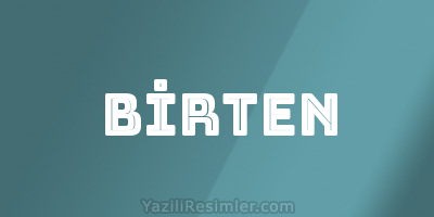 BİRTEN