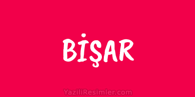 BİŞAR