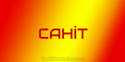 CAHİT