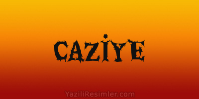 CAZİYE