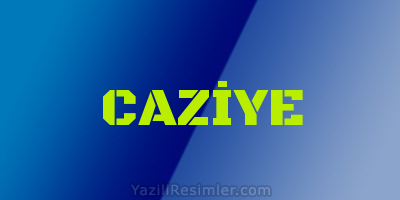 CAZİYE