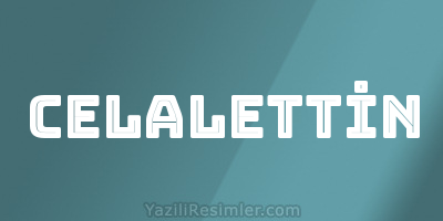 CELALETTİN