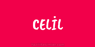 CELİL