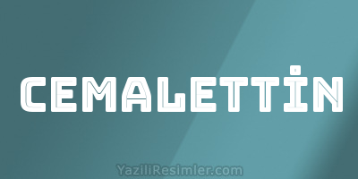 CEMALETTİN