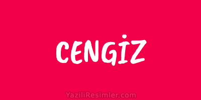 CENGİZ