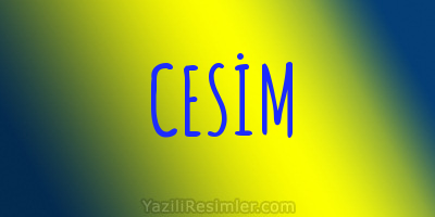 CESİM