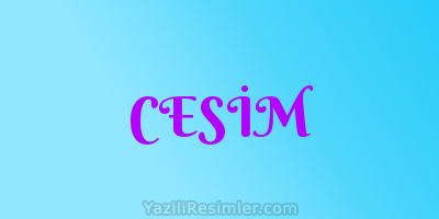 CESİM