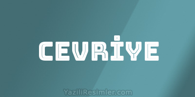 CEVRİYE