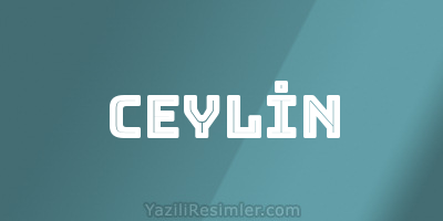 CEYLİN