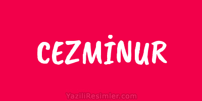 CEZMİNUR