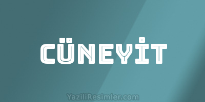 CÜNEYİT