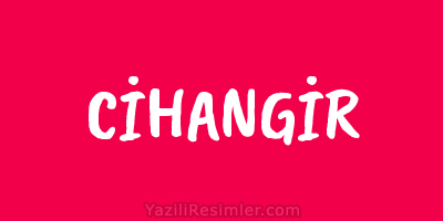 CİHANGİR