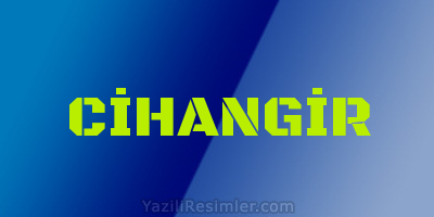 CİHANGİR