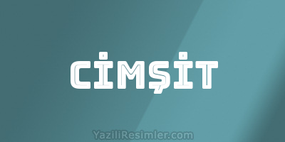 CİMŞİT