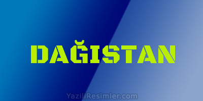 DAĞISTAN