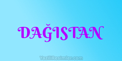 DAĞISTAN