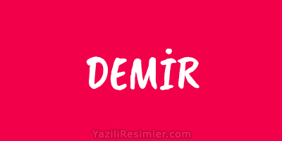 DEMİR