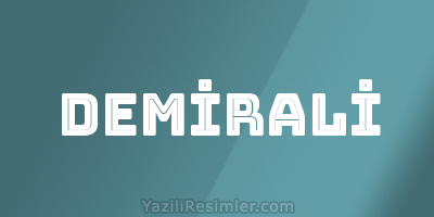 DEMİRALİ