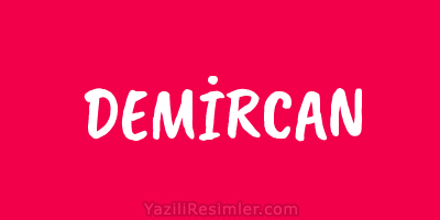 DEMİRCAN