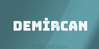 DEMİRCAN